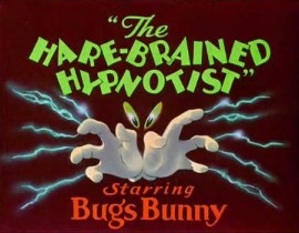 The Hare Brained Hypnotist, 1942