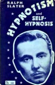 Ralph Slater Hypnotism and Self Hypnotism, 1950