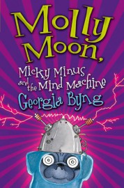 Molly Moon, Micky Minus, & the Mind Machine
